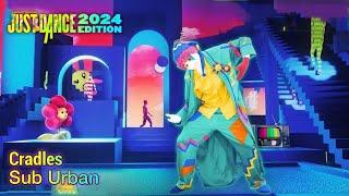 Just Dance 2024 Edition   Cradles by Sub Urban   FULLGAMEPLAY