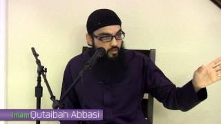 Imam Qutaibah Abbasi - Finding Allahs Shade on Judgement Day