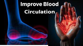 Improve Blood Circulation in ArmsHands & LegsFeet in Just a Few Minutes a Day  Dr. Mandell