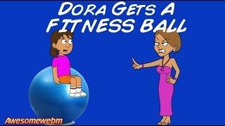 Dora Buys A Fitness Ball And Gets Grounded