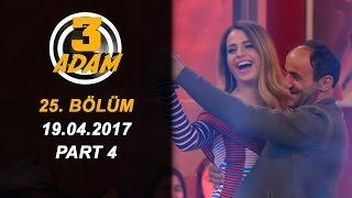 3 Adam 25.Bölüm 19.04.2017  Part 4