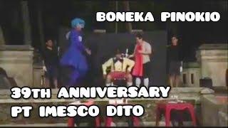 Boneka Pinokio - Hut PT IMESCO DITO Anniversary - 5 October 1979-2018