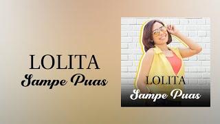 Lolita - Sampe Puas  Karaoke Filtered