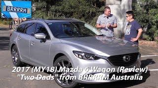 2018 Mazda 6 GT Wagon Two Dads Review  BRRRRM Australia