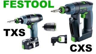 Festool CXS и Festool TXS аккумуляторная дрель шуруповёрт