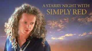 Simply Red - A Starry Night 1992 Full Concert