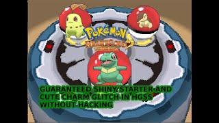 GUARANTEED SHINY STARTER POKEMON IN HEARTGOLD AND SOUL SILVER AND CUTE CHARM GLITCH ON 3DS