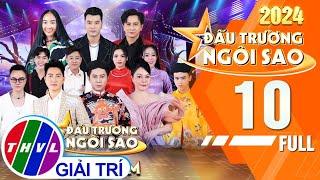 Đấu Trường Ngôi Sao Mùa 4 - Tập 10 FULL Những Ca Khúc Nhạc Phim Nổi Tiếng Được Vang Lên Ai Cũng Nhớ