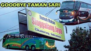 SELAMAT TINGGAL TAMAN SARI CIPALI AND WELCOME SINGGALANG JAYA