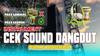 CEK SOUND INSTRUMEN DANGDUT PAKE HADROH BASS HOREG TERBARU