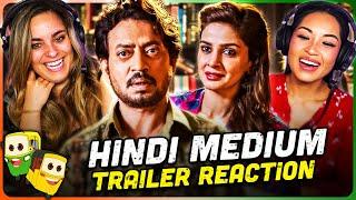HINDI MEDIUM Trailer Reaction  Irrfan Khan  Saba Qamar  Deepak Dobriyal