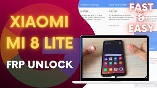 Xiaomi Mi 8 Lite FRP Bypass 100% success 2024