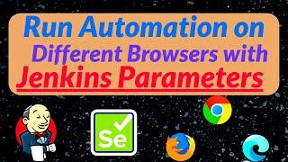 How to Run Selenium Tests On different Browsers Using Jenkins Parameters And Maven Command #selenium
