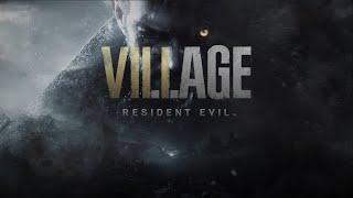 Resident Evil Village Part 1 Ethan Winters enters the Village of Shadows Castle Dimitrescu & Boss