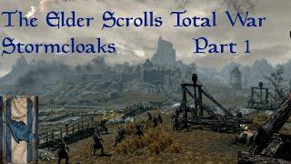 FOR SKYRIM  Lets Play The Elder Scrolls Total War Stormcloaks Part 1