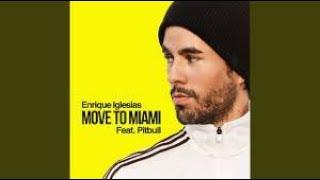 Enrique Iglesias Pitbull - MOVE TO MIAMI Audio