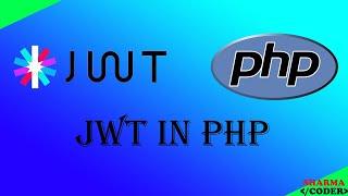 How to implement JWT in PHP  JWT in PHP