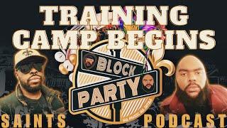 #Saints Block Party Podcast Training Camp Eve News & Injury Updates