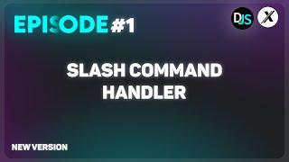 MAKING A NEW SLASH COMMAND HANDLER  DISCORD.JS V14  #1