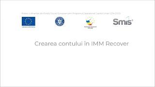 Smis - Crearea contului în platforma IMM Recover