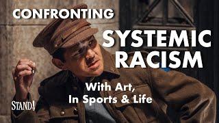 CONFRONTING SYSTEMIC RACISM WITH ART IN SPORTS & LIFE