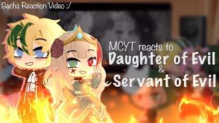   MCYT reacts to Daughter of Evil & Servant of Evil  Gacha Club Reaction Video  Read Desc 