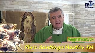 Homilía de hoy  Sábado XI semana del Tiempo Ordinario  22-06-2024  Pbro. Santiago Martín FM