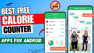 5 Best Calorie Counter App for Free  Calorie Counting App  Calorie Calculator App  2024