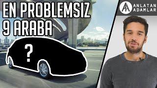 EN PROBLEMSİZ 9 ARABA