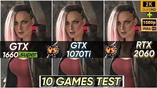 GTX 1660 SUPER vs GTX 1070 Ti vs RTX 2060  10 Games Tested  Which Is Best  1440P & 1080P