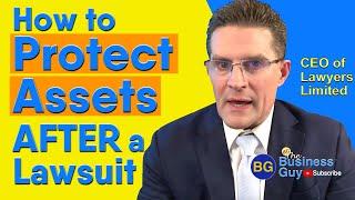 How to Protect Assets AFTER a Lawsuit