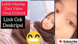 Lebih Mantep Dari Video Viral 13 Detik