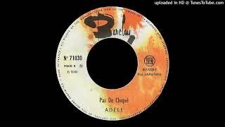 Adèle - Pas De Chiqué