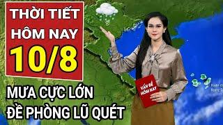 Dự báo thời tiết 108 Miền Bắc mưa to đề phòng lũ quét sạt lở đất ngập lụt