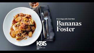 Bananas Foster  KBIS Virtual 2021