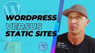 WordPress vs Static Site Generators - Which one should you use?