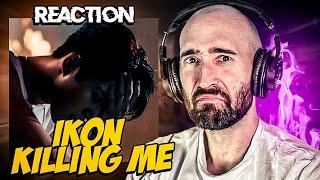 IKON - KILLING ME FIRST TIME REACTION