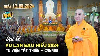 VU LAN 2024 - Tu viện Tây Thiên Canda - Thầy Thích Pháp Hòa