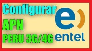 Configurar APN Entel Peru 3G4G y Mensajes Multimedia MMS Entel I Solución 2024 