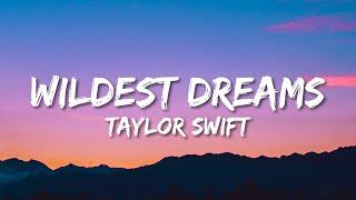 Taylor Swift - Wildest Dreams Lyrics Taylor’s Version