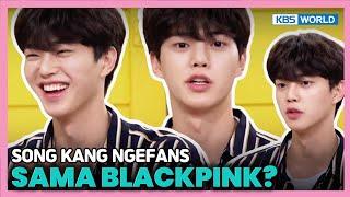 INDENG Ternyata Song Kang suka sama BLACKPINK?  Happy Together 3  KBS WORLD TV 181014