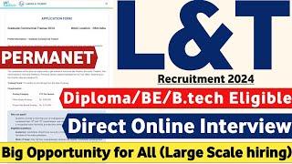 L&T Recruitment 2024  Permanent  All INDIA ELIGIBLE  DIRECT JOINING  EASY SELECTION PROCESS 
