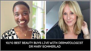 1010 BEST BEAUTY BUYS WITH DERMATOLOGIST DR MARY SOMMERLAD