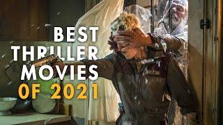 MUST WATCH Best Thriller Movies 0f 2021