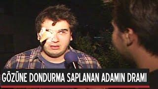 Gözüne Dondurma Saplanan Adamın Dramı