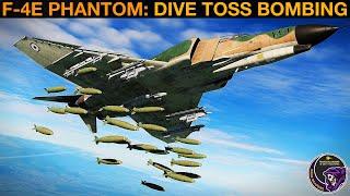 F-4E Phantom Dive Toss Bombing Guide  DCS