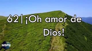 HA62  Himno 62  ¡Oh amor de Dios