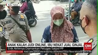 Anak Kalah Judi Online Ibu Nekat Jual Ginjal  REDAKSI PAGI 231122