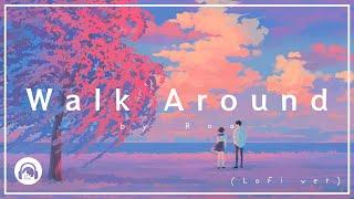 Roa - Walk Around 【LoFi ver.】