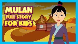 MULAN - FULL STORY FOR KIDS  BEST BEDTIME STORIES FOR KIDS